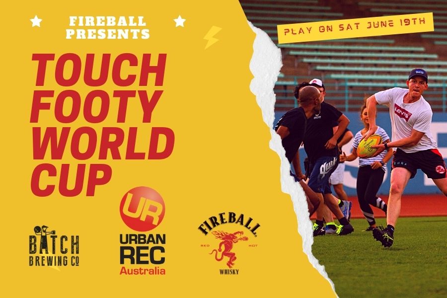 Fireball Presents: Touch Footy World Cup